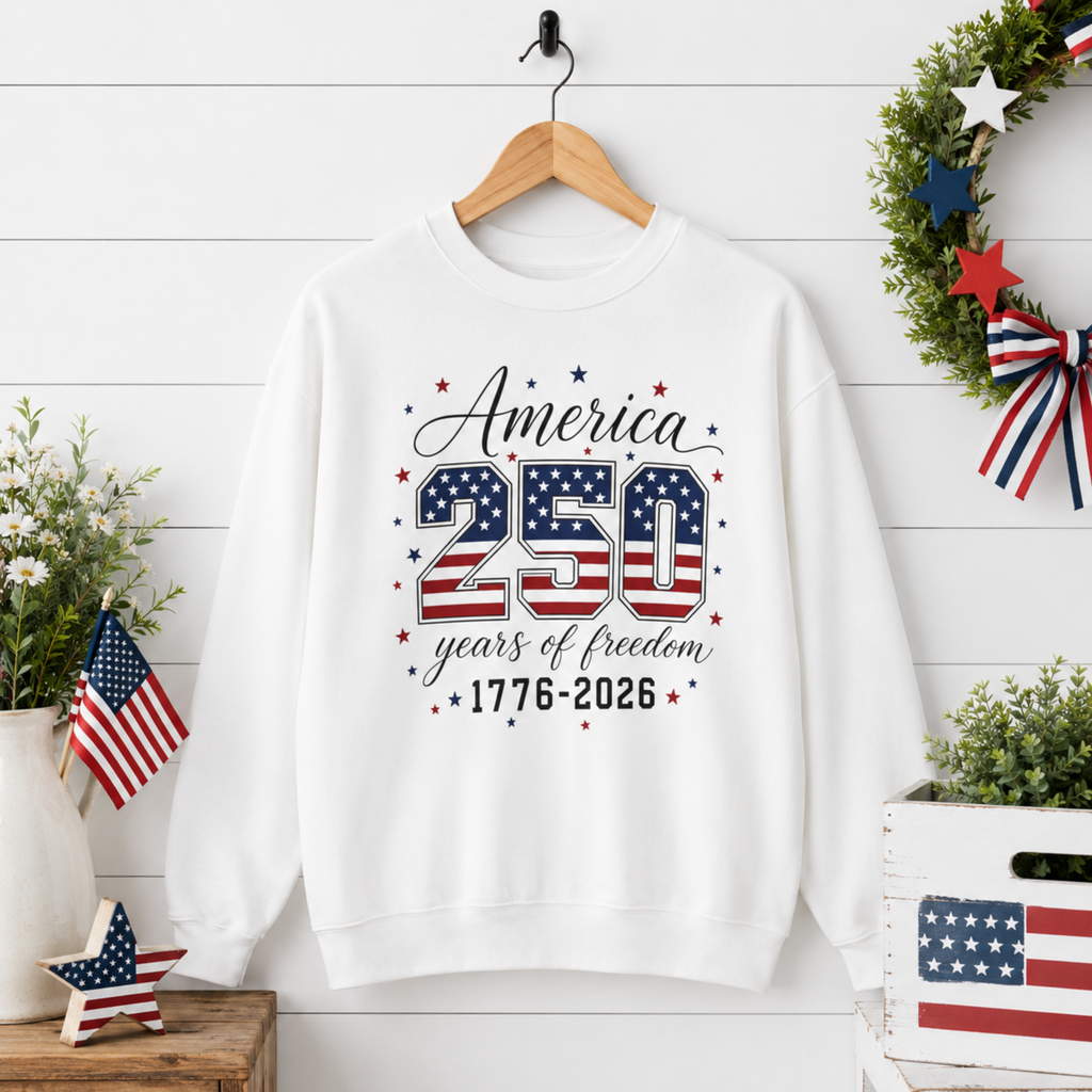 America 250 Years of Freedom Unisex Sweatshirt | 4th of July Crewneck | Patriotic America 250 Sweatshirt | 1776 2026 Independence Day Sweatshirt