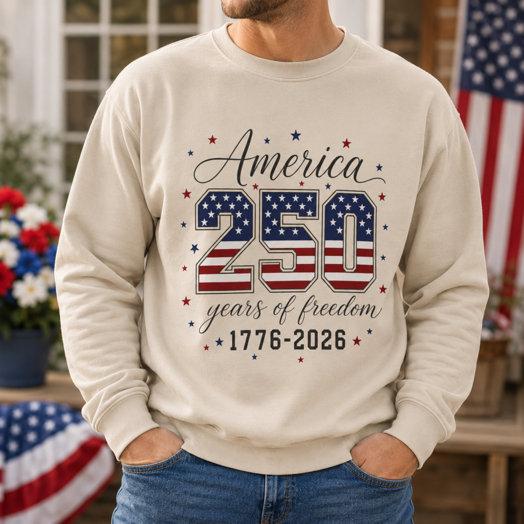 America 250 Years of Freedom Unisex Sweatshirt | 4th of July Crewneck | Patriotic America 250 Sweatshirt | 1776 2026 Independence Day Sweatshirt
