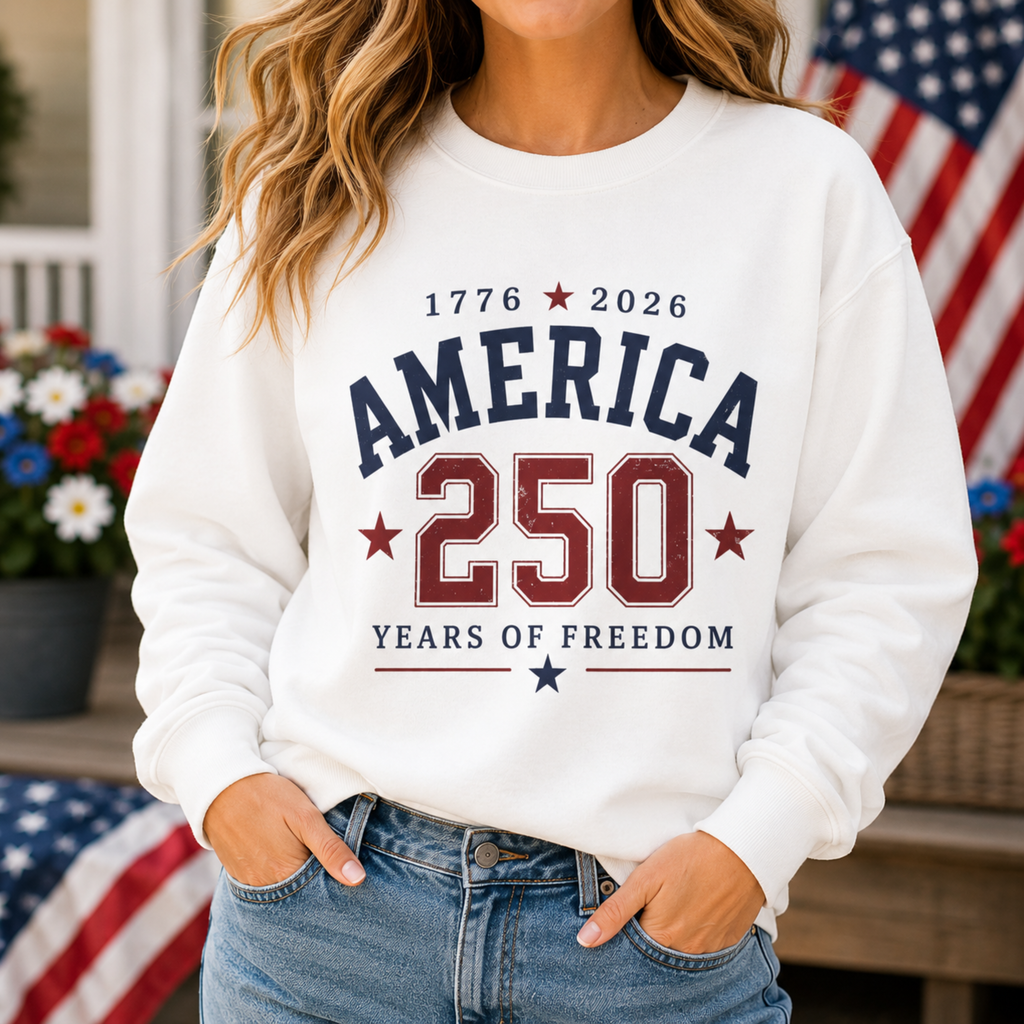 America 250 Years of Freedom Sweatshirt | Patriotic 4th of July Crewneck | America 250 Sweatshirt | 1776 2026 Independence Day Sweatshirt