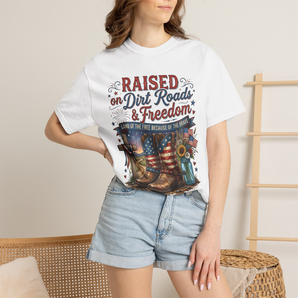Raised On Dirt Roads & Freedom Comfort Colors Shirt | Patriotic Country Girl Shirt | 4th of July Western Tee | Americana Cowgirl Graphic Shirt